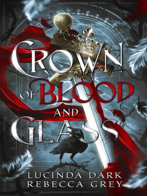 cover image of Crown of Blood and Glass